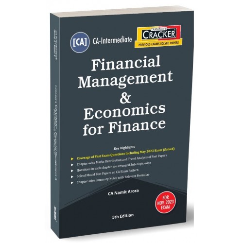 Taxmann's Cracker on Financial Management & Economics for Finance for CA Inter November 2023 Exam [FM & ECO New Syllabus] by CA. Namit Arora